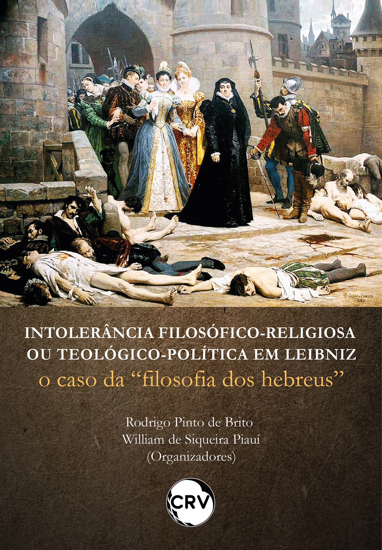 Publicación: Intolerância filosófico-religiosa oy teológico-política em Leibniz